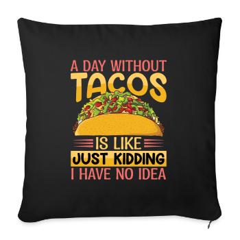 Mexican Food Tacos Taco Tapas Nachos Mexico - Sofa pillowcase 17,3'' x 17,3'' (45 x 45 cm) - black - Front