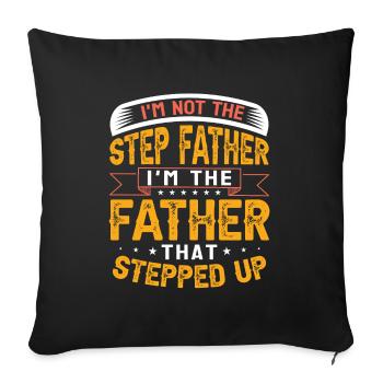Stepfather Father Stepdad Papa Father's Day Gift - Sofa pillowcase 17,3'' x 17,3'' (45 x 45 cm) - black - Front