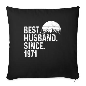 Best Husband 1971 Married Wedding Anniversary Marriage - Sofa pillowcase 17,3'' x 17,3'' (45 x 45 cm) - black - Front
