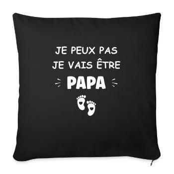 Je peux pas je vais être papa - Housse de coussin décorative 45 x 45 cm - noir - Devant