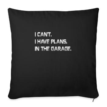 Je ne peux pas avoir de plans dans le garage voiture de la fête des pères - Housse de coussin décorative 45 x 45 cm - noir - Devant