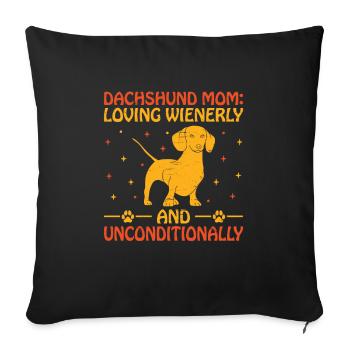 Dackel Mama liebt Wienerly Und Bedingungslos - Sofakissenbezug 45 x 45 cm - Schwarz - Vorne