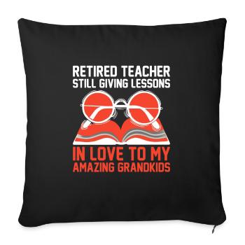 Retired Grandma Pensioner Pension Teacher Teach Re - Sofa pillowcase 17,3'' x 17,3'' (45 x 45 cm) - black - Front