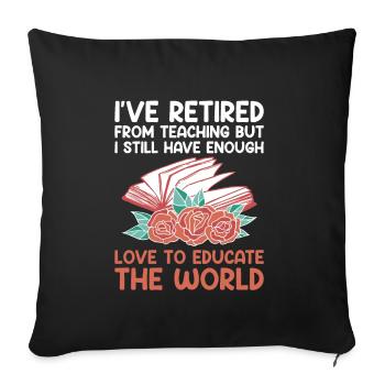 Retired Grandma Pensioner Pension Teacher Teach Re - Sofa pillowcase 17,3'' x 17,3'' (45 x 45 cm) - black - Front