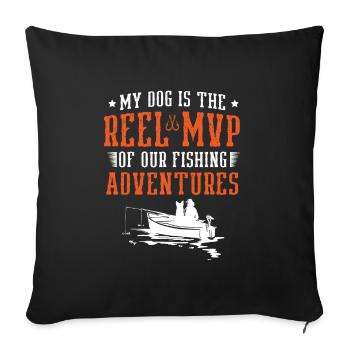 Angeln Hundebesitzer Hundeliebhaber Perfect Fishing Funn - Sofakissenbezug 45 x 45 cm - Schwarz - Vorne