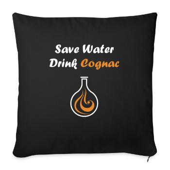 Save water drink cognac - Sofa pillowcase 17,3'' x 17,3'' (45 x 45 cm) - black - Front