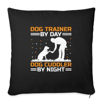 Dog Trainer Dog Training Training Dogs Pet Care Pr - Sofa pillowcase 17,3'' x 17,3'' (45 x 45 cm) - black - Front