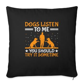 Dog Trainer Dog Training Training Dogs Pet Care Pr - Sofa pillowcase 17,3'' x 17,3'' (45 x 45 cm) - black - Front