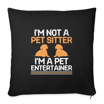 Pet Sitter Pet Sitting Dog and Cat Sitters Dog Wal - Sofa pillowcase 17,3'' x 17,3'' (45 x 45 cm) - black - Front