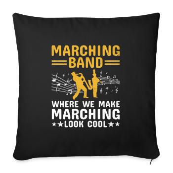 Marching Band Sayings Funny Marching Instruments - Sofa pillowcase 17,3'' x 17,3'' (45 x 45 cm) - black - Front