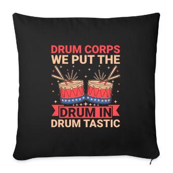 Drum Corps Marching Band Drum Corp Music Percussio - Sofakissenbezug 45 x 45 cm - Schwarz - Vorne