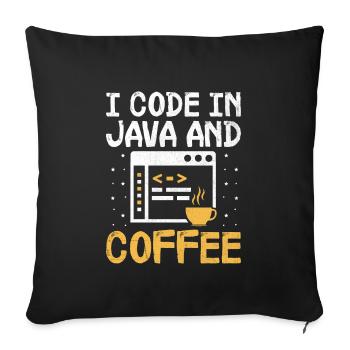 Coffee Coding Programmer Coder Developer Nerd Coff - Sofa pillowcase 17,3'' x 17,3'' (45 x 45 cm) - black - Front