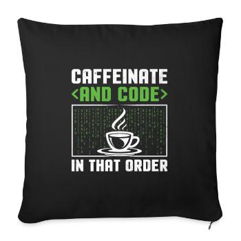Coffee Coding Programmer Coder Developer Nerd Coff - Sofa pillowcase 17,3'' x 17,3'' (45 x 45 cm) - black - Front