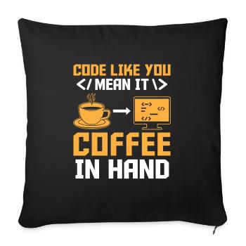 Kaffee-Codierung Programmierer Programmierer Entwickler Nerd Coff - Sofakissenbezug 45 x 45 cm - Schwarz - Vorne