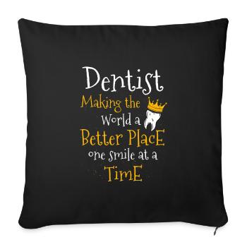 Dentiste Faire Le Monde D’un Meilleur Endroit Un Smi - Housse de coussin décorative 45 x 45 cm - noir - Devant