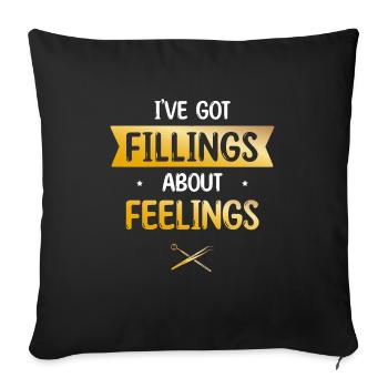 J’ai des obturations sur la dentisterie dentaire Feelings - Housse de coussin décorative 45 x 45 cm - noir - Devant