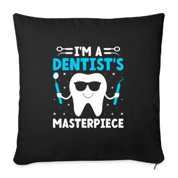 I'm A Dentist's Masterpiece Dentist Dental Dentist - Sofa pillowcase 17,3'' x 17,3'' (45 x 45 cm) - black - Front