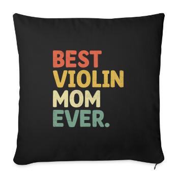 Best Violin Mom Ever Violinist Instrument Violinis - Sofa pillowcase 17,3'' x 17,3'' (45 x 45 cm) - black - Front