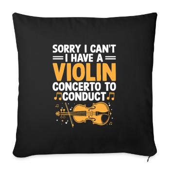 Désolé, je ne peux pas, j’ai un concerto pour violon à diriger - Housse de coussin décorative 45 x 45 cm - noir - Devant