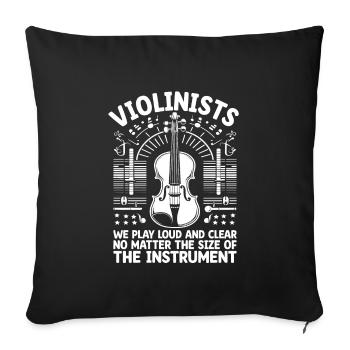 Violonistes Nous Jouons Lound Et Clair Peu Importe Le S - Housse de coussin décorative 45 x 45 cm - noir - Devant