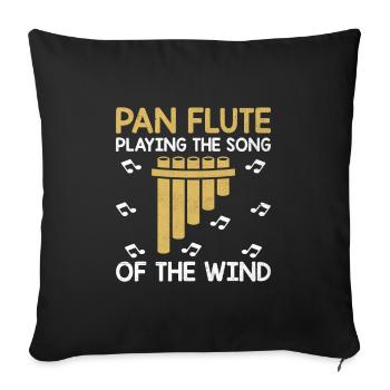 Pan Flute Player Pan Flutist Marching Band Music I - Sofa pillowcase 17,3'' x 17,3'' (45 x 45 cm) - black - Front