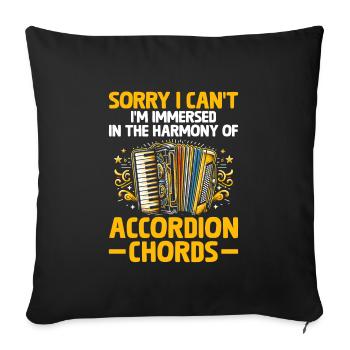 Sorry I Can't I'm Immersed In The Harmony Of Accor - Sofa pillowcase 17,3'' x 17,3'' (45 x 45 cm) - black - Front