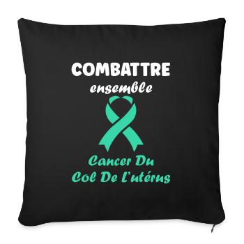 Sensibilisation au cancer du col de l'utérus - Housse de coussin décorative 45 x 45 cm - noir - Devant