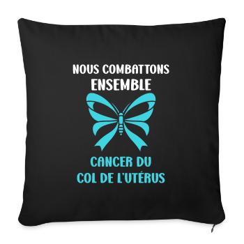 Sensibilisation au cancer du col de l'utérus - Housse de coussin décorative 45 x 45 cm - noir - Devant