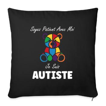 Soyez patient avec moi je suis autiste - Housse de coussin décorative 45 x 45 cm - noir - Devant