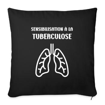 Sensibilisation à la tuberculose - Housse de coussin décorative 45 x 45 cm - noir - Devant