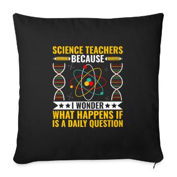 Science Teacher School Teacher Biology Chemistry P - Sofa pillowcase 17,3'' x 17,3'' (45 x 45 cm) - black - Front