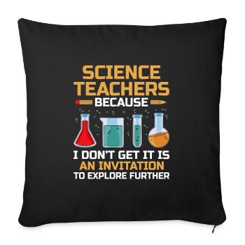 Science Teacher School Teacher Biology Chemistry P - Sofa pillowcase 17,3'' x 17,3'' (45 x 45 cm) - black - Front