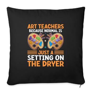 Art Teacher School Teacher Funny Art Teachers Scho - Sofa pillowcase 17,3'' x 17,3'' (45 x 45 cm) - black - Front