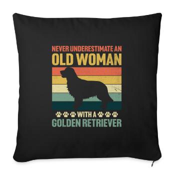 Unterschätzen Sie niemals eine alte Frau mit einem goldenen Ret - Sofakissenbezug 45 x 45 cm - Schwarz - Vorne