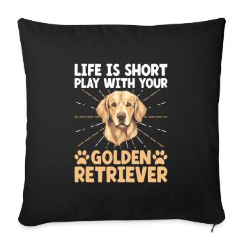 La vie est courte avec votre golden retriever GR D - Housse de coussin décorative 45 x 45 cm - noir - Devant