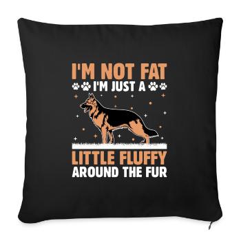 I'm Not Fat I'm Just A Little Fluffy Around The Fu - Sofa pillowcase 17,3'' x 17,3'' (45 x 45 cm) - black - Front