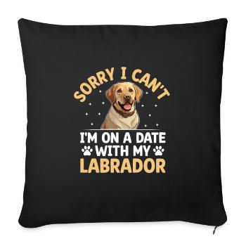 Désolé je ne peux pas, j’ai un rendez-vous avec mon labrador Retri - Housse de coussin décorative 45 x 45 cm - noir - Devant