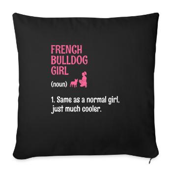 Bouledogue français fille identique à une fille normale juste Muc - Housse de coussin décorative 45 x 45 cm - noir - Devant