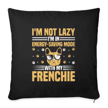 Je ne suis pas paresseux Je suis en mode économie d’énergie avec mon fre - Housse de coussin décorative 45 x 45 cm - noir - Devant