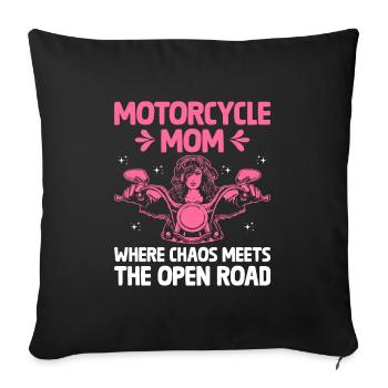 Motorcycle Mom Where Chaos Meets The Open Road Bik - Sofa pillowcase 17,3'' x 17,3'' (45 x 45 cm) - black - Front