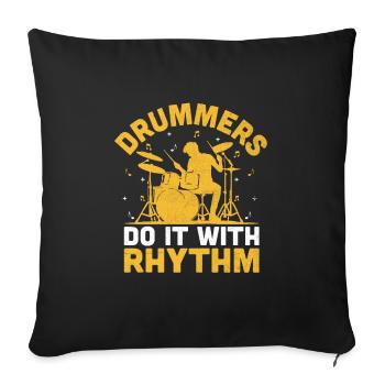 Drummers Do It With Rhythm Drummer Drum Drumming - Sofa pillowcase 17,3'' x 17,3'' (45 x 45 cm) - black - Front
