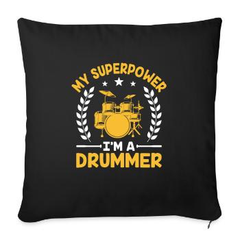 Mon superpouvoir Je suis un batteur Tambour Tambours Batteurs - Housse de coussin décorative 45 x 45 cm - noir - Devant