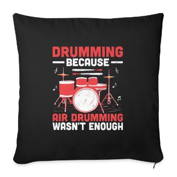 Tambouriner parce que le tambour aérien ne suffisait pas Tambour D - Housse de coussin décorative 45 x 45 cm - noir - Devant