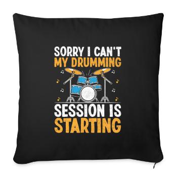 Désolé, je ne peux pas, ma session de batterie commence Drum - Housse de coussin décorative 45 x 45 cm - noir - Devant