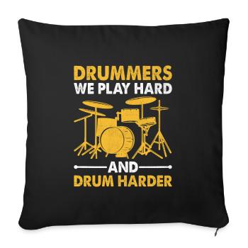 Batteurs Nous jouons dur et tambours plus fort Drum Drummin - Housse de coussin décorative 45 x 45 cm - noir - Devant