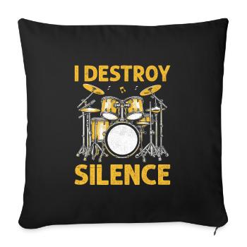 I Destroy Silence Drummer Drumming Drum Drummers - Sofa pillowcase 17,3'' x 17,3'' (45 x 45 cm) - black - Front