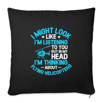 You But In My Head I'm Thinking About Flying Helic - Sofa pillowcase 17,3'' x 17,3'' (45 x 45 cm) - black - Front