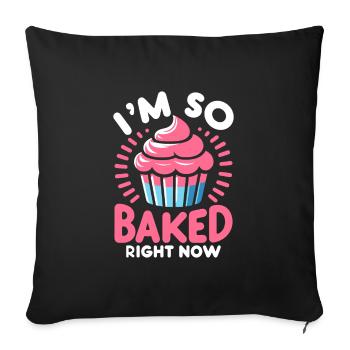 Je suis tellement cuit en ce moment Pain pâtissier Cuisson du gâteau Ba - Housse de coussin décorative 45 x 45 cm - noir - Devant