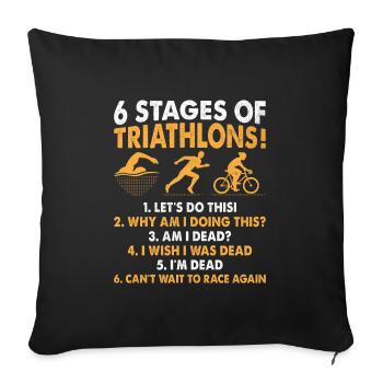 6 Stages Of Triathlons Triathlon Swim Bike Run Tri - Sofa pillowcase 17,3'' x 17,3'' (45 x 45 cm) - black - Front