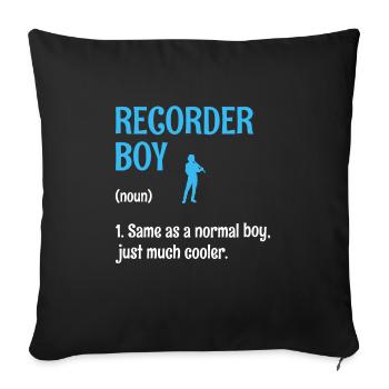Recorder Boy Same As A Normal Boy Juste Beaucoup Plus Cool - Housse de coussin décorative 45 x 45 cm - noir - Devant